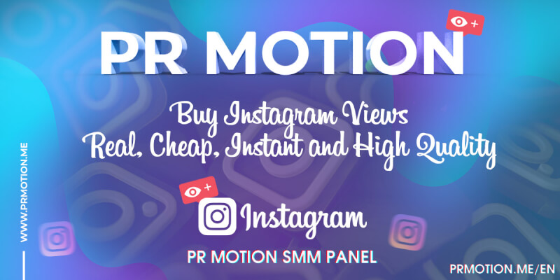 Buy the best and cheapest Instagram views at PR Motion to fly high on Instagram in a flash!