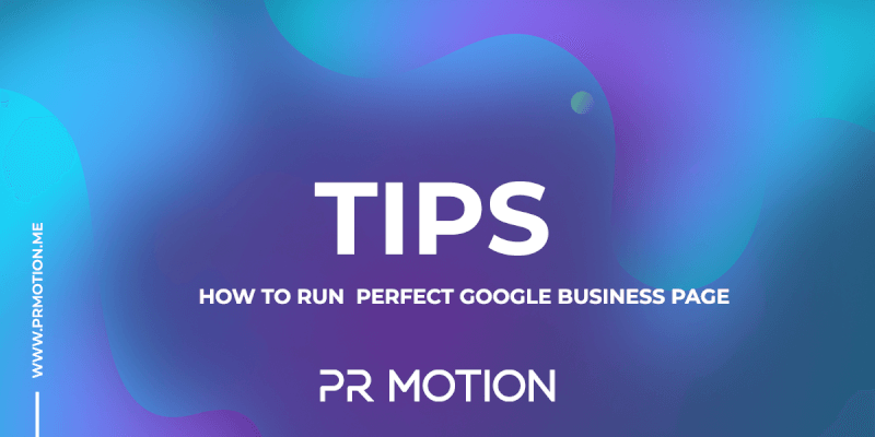 tips how to run perfect google business page